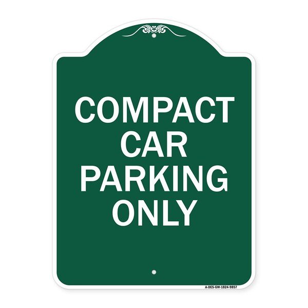 Compact Car Parking Only Heavy-Gauge Aluminum Architectural Sign, 24" x 18", GW-1824-9857